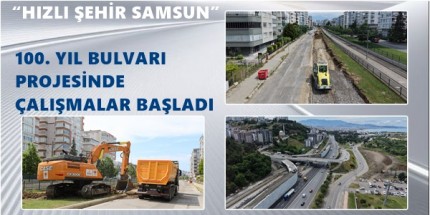 Üç Önemli Proje ile Ulaşımda “Hızlı Şehir Samsun”